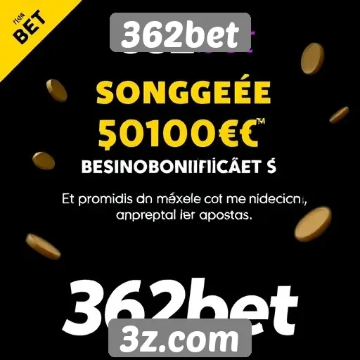 Bonificações e promoções oferecidas pela 362bet